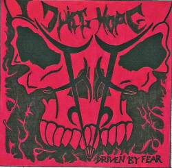 Dying Hope : Driven By Fear